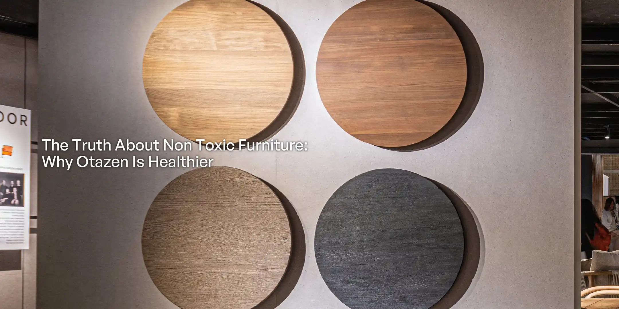 Read more about the article The Truth About Non Toxic Furniture: Why Otazen Is Healthier