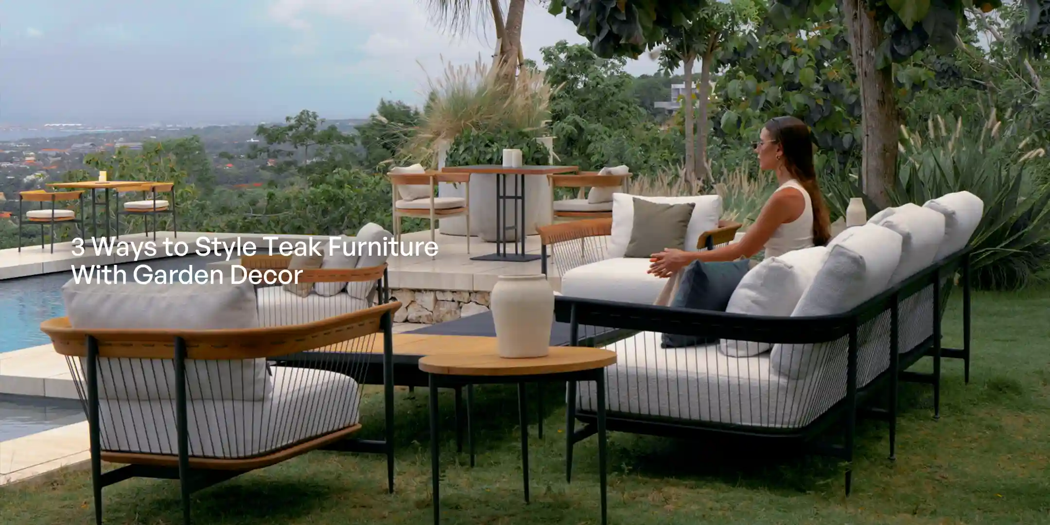 Read more about the article 3 Ways to Style Teak Furniture With Garden Decor