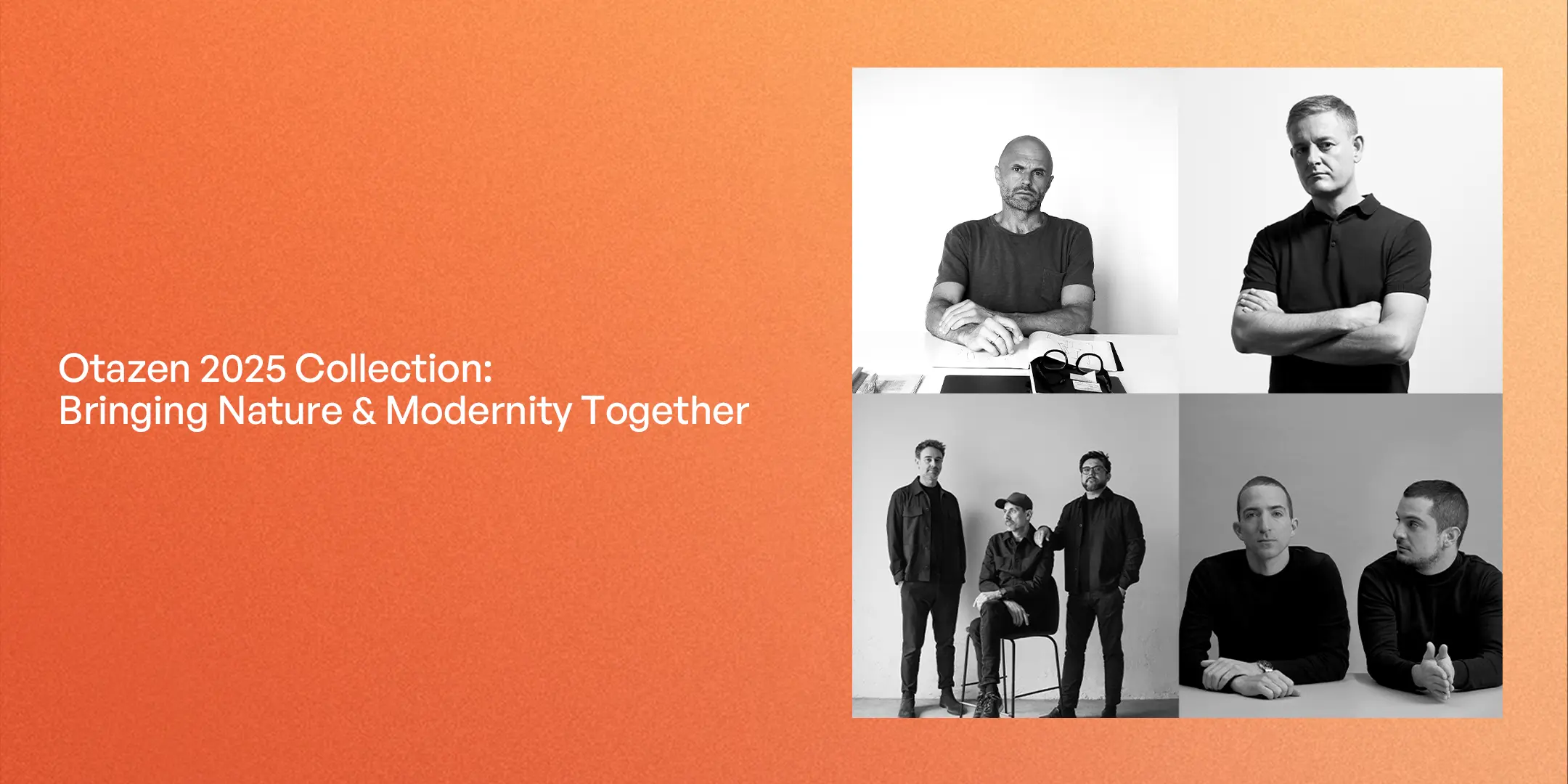 Read more about the article Otazen 2025 Collection: Bringing Nature & Modernity Together 